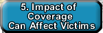 Impact of Coverage Can Affect Victims