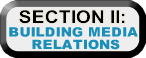 Section 2: Building Media Relations